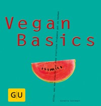 Vegan Basics - Cornelia Schinharl - E-Book