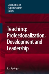 Teaching: Professionalisation, Development and Leadership -  - E-Book