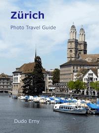 Zürich Photo Travel Guide - Dudo Erny - E-Book