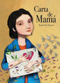 Carta de mamá - Raquel Díaz Reguera - E-Book
