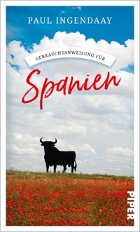 Gebrauchsanweisung für Spanien - Paul Ingendaay - E-Book
