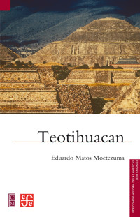 Teotihuacan - Eduardo Matos Moctezuma - E-Book