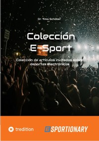 Colección E-Sport (edición completa) - Timo Schöber - E-Book