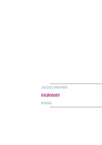 Fairway - Jacques Madinier - E-Book