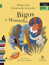Bigos z Mamutka - Małgorzata Strękowska-Zaremba - E-Book