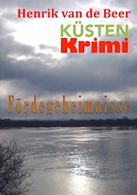 Fördegeheimnisse - Karl-Heinz Biermann - E-Book