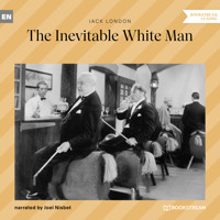 The Inevitable White Man (Unabridged) - Jack  London - Hörbuch