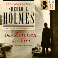 Das Zeichen der Vier - Gerd Köster liest Sherlock Holmes, Band 43 (Ungekürzt) - Sir Arthur Conan Doyle - Hörbuch