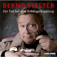 Der Tod hat eine Anhängerkupplung - Bernd Stelter - Hörbuch