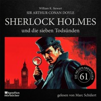 Sherlock Holmes und die sieben Todsünden (Die neuen Abenteuer, Folge 61) - Sir Arthur Conan Doyle - Hörbuch