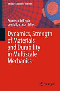 Dynamics, Strength of Materials and Durability in Multiscale Mechanics - - E-Book