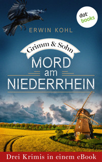 Grimm & Sohn: Mord am Niederrhein - Erwin Kohl - E-Book