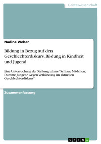 Bildung in Bezug auf den Geschlechterdiskurs. Bildung in Kindheit und Jugend - Nadine Weber - E-Book