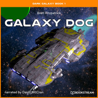 Galaxy Dog - Dark Galaxy Book, Book 1 (Unabridged) - Brett Fitzpatrick - Hörbuch