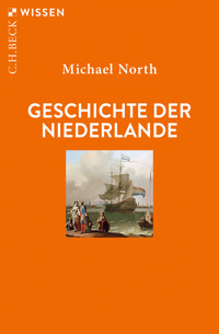 Geschichte der Niederlande - Michael North - E-Book