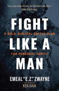 Fight Like a Man - Emeal "E..Z." Zwayne - E-Book