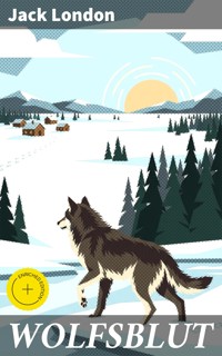 WOLFSBLUT - Jack  London - E-Book