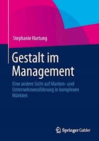 Gestalt im Management - Stephanie Hartung - E-Book