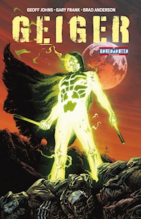 Geiger 1 - Geoff Johns - E-Book