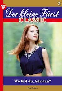 Der kleine Fürst Classic 2 – Adelsroman - Viola Maybach - E-Book