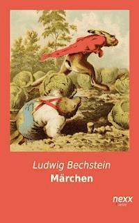 Märchen - Ludwig Bechstein  - E-Book