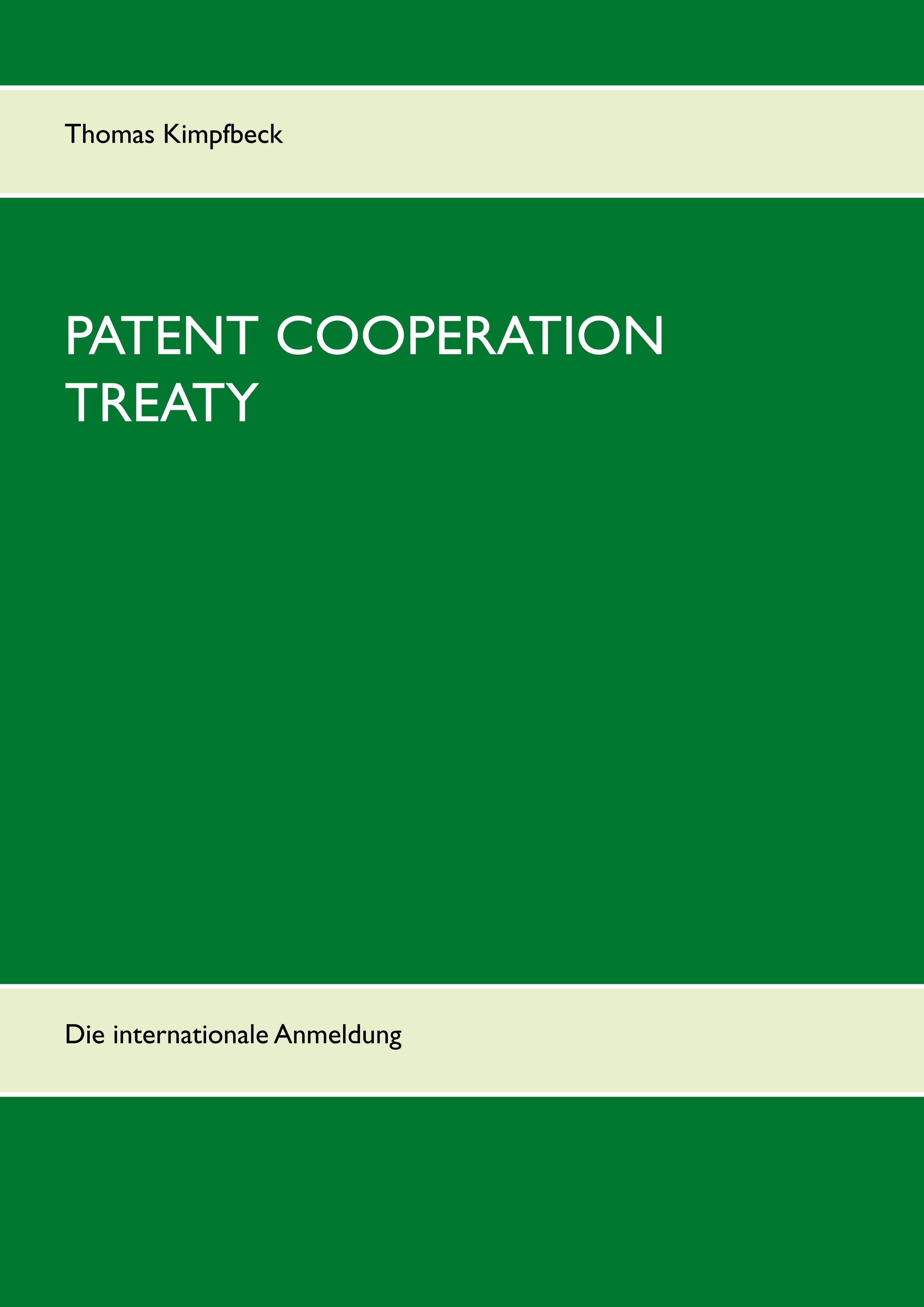 Patent Cooperation Treaty - Thomas Kimpfbeck - E-Book