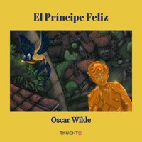 El Príncipe Feliz - Oscar Wilde - Hörbuch