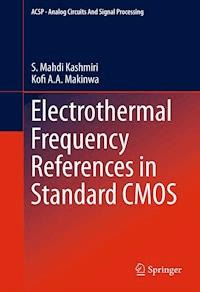 Electrothermal Frequency References in Standard CMOS - S. Mahdi Kashmiri - E-Book