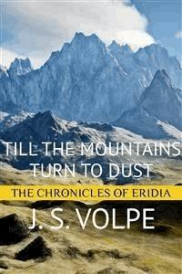 Till the Mountains Turn to Dust - J. S. Volpe - E-Book