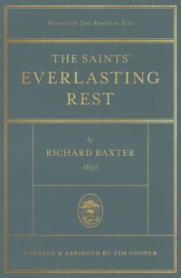 The Saints' Everlasting Rest - Richard Baxter - E-Book