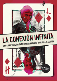 La conexión infinita - Ursula K. Le Guin - E-Book