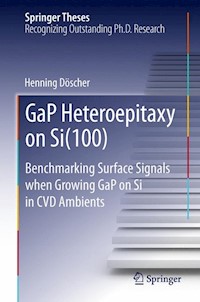 GaP Heteroepitaxy on Si(100) - Henning Döscher - E-Book
