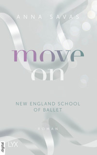 Move On - New England School of Ballet - Anna Savas - E-Book
