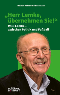 "Herr Lemke, übernehmen Sie!" - Helmut Hafner - E-Book