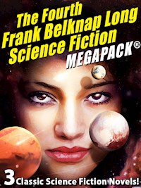 The Fourth Frank Belknap Long Science Fiction MEGAPACK® - Frank Belknap Long - E-Book