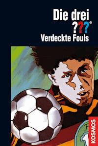 Die drei ???, Verdeckte Fouls (drei Fragezeichen) - Ben Nevis - E-Book