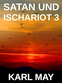 Satan und Ischariot 3 - Karl May - E-Book