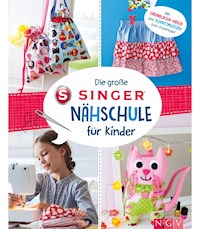 Die große SINGER Nähschule für Kinder -  - E-Book