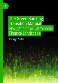 The Green Banking Transition Manual - Rodrigo Zeidan - E-Book