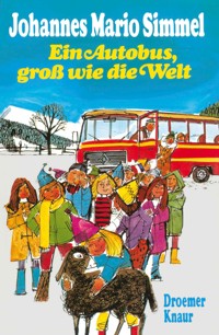 Ein Autobus, groß wie die Welt - Johannes Mario Simmel - E-Book
