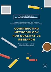 Constructing Methodology for Qualitative Research -  - E-Book