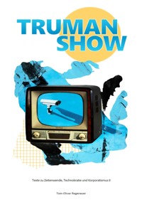 TRUMAN SHOW - Tom-Oliver Regenauer - E-Book
