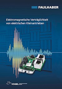 Elektromagnetische Verträglichkeit von elektrischen Kleinantrieben - Andreas Wagener - E-Book