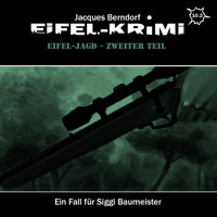 Jacques Berndorf, Eifel-Krimi, Folge: Eifel-Jagd, Zweiter Teil - Jacques Berndorf - Hörbuch
