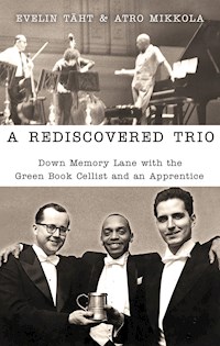 A Rediscovered Trio - Atro Mikkola - E-Book