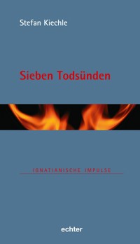 Sieben Todsünden - Stefan Kiechle - E-Book