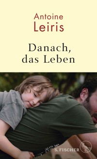 Danach, das Leben - Antoine Leiris - E-Book