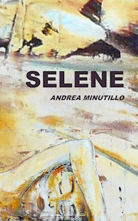 Selene - Andrea Minutillo - E-Book