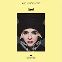 Sed - Amélie Nothomb - Hörbuch