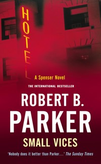 Small Vices - Robert B Parker - E-Book